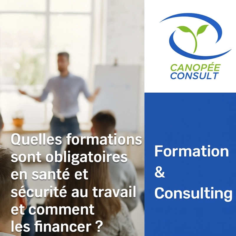 Quelles formations sont obligatoires en santé et sécurité au travail et comment les financer ?